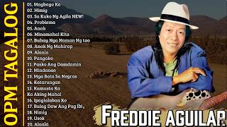 Freddie Aguilar Greatest Hits Nonstop 2025 |Tagalog Love Songs Of All Time|Tagalog Love Songs Medley