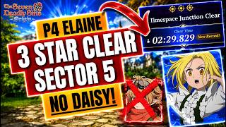 P4 Elaine NO DAISY F2P Friendly | Sector 5 3 Star Clear | 7DS Origin