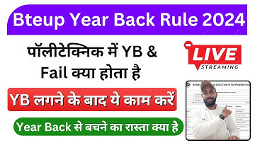 Bteup Year Back (YB) New Rule 2024 ! Polytechnic me Year Back kab lagta hai ? Bteup Year Back Rule