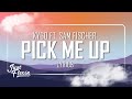 Kygo Sam Fischer Pick Me Up Ft Sam Feldt Lyrics Just Flexin mp3