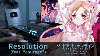 Resolution (feat. "courage") / SAO Alicization War of Underworld OP / Piano Cover chords