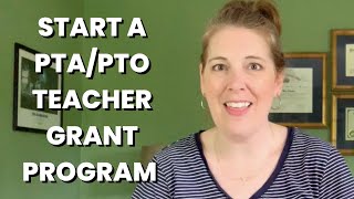 How to Start a PTO Grant Program for your PTA