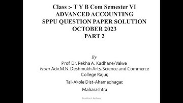 SPPU Question paper Solution T Y B Com October 2023 Semester VI Advanced Accounting II Part 2