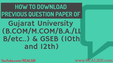 How to download gujarat university old Exam papers | B.com | B.a | B.sc | 10 | 12 | REALSIR