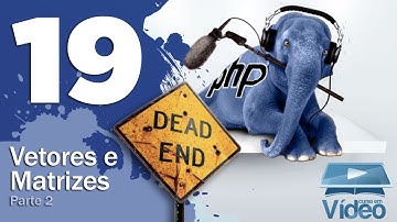 Vetores e Matrizes - Parte 2 - Curso PHP Iniciantes #19 - Gustavo Guanabara
