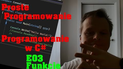 Programowanie w C# - E03 - funkcje