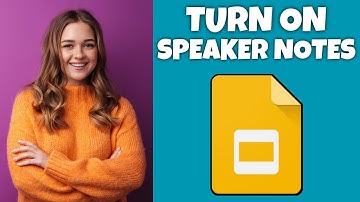 How To Turn On Speaker Notes In Google Slides | Google Slides Tutorial