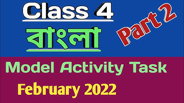 class 4 Bangla model activity task February 2022 part 2,  model activity task class 4 Bengali 2022