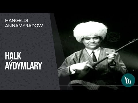 Hangeldi Annamyradow -  Halk aýdymlary | 2019 (Arhiw)