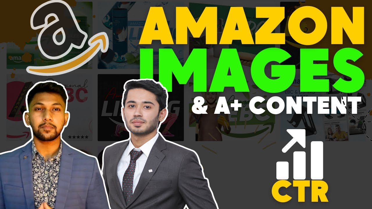 Get More Sales & High CTR with Right Images and A+ Content with Mr. Faizan