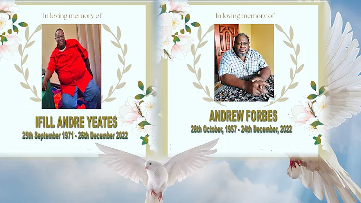 The Funeral Service of IFILL ANDRE YEATES & ANDREW FORBES