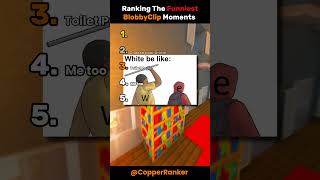 Ranking The Funniest BlobbyClip Moments. 104
