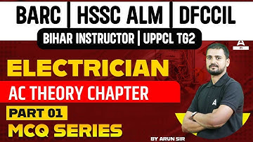 AC Theory | MCQ Series #1 | ITI Electrician for BARC, HSSC ALM, DFCCIL | By Arun Vir Sir