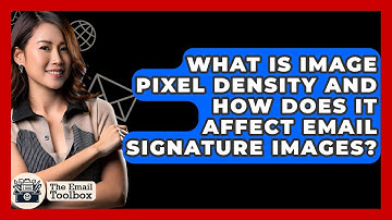 What Is Image Pixel Density And How Does It Affect Email Signature Images? - TheEmailToolbox.com