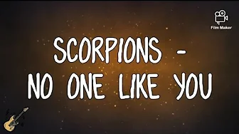 Scorpions - No One Like You 《Lyrics》 Scorpions - No One Like You 《Lyrics》