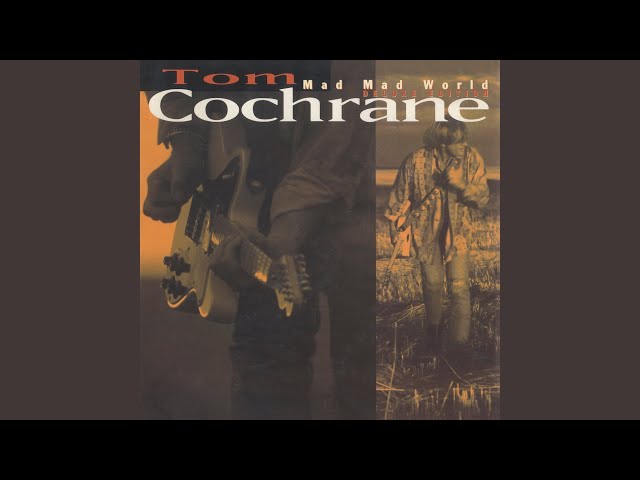 Tom Cochrane - Friendly Advice