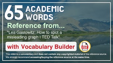 65 Academic Words Ref from "Lea Gaslowitz: How to spot a misleading graph | TED Talk"