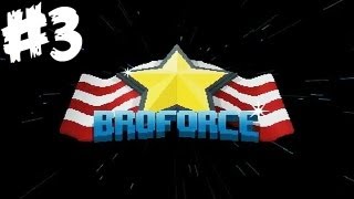 Broforce (PC) - Gameplay Part 3