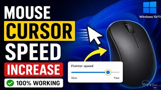 How To Increase Mouse Cursor Speed in Windows 10/11 ⚡ (100% Working)