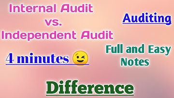 Internal audit vs independent audit | Difference between independent audit and Internal Audit
