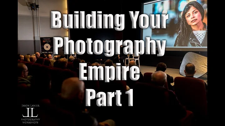 Building Your Photography Empire Business- Part 1-...