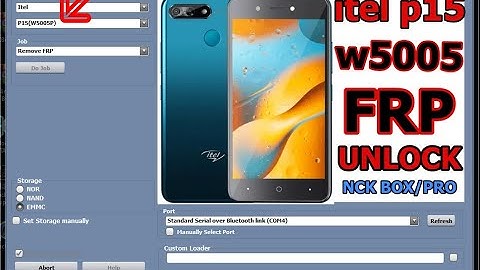 ITEL P15 FRP BYPASS  W5005 GOOGLE  ACCOUNT UNLOCK BY NCK BOX/PRO  TOOL