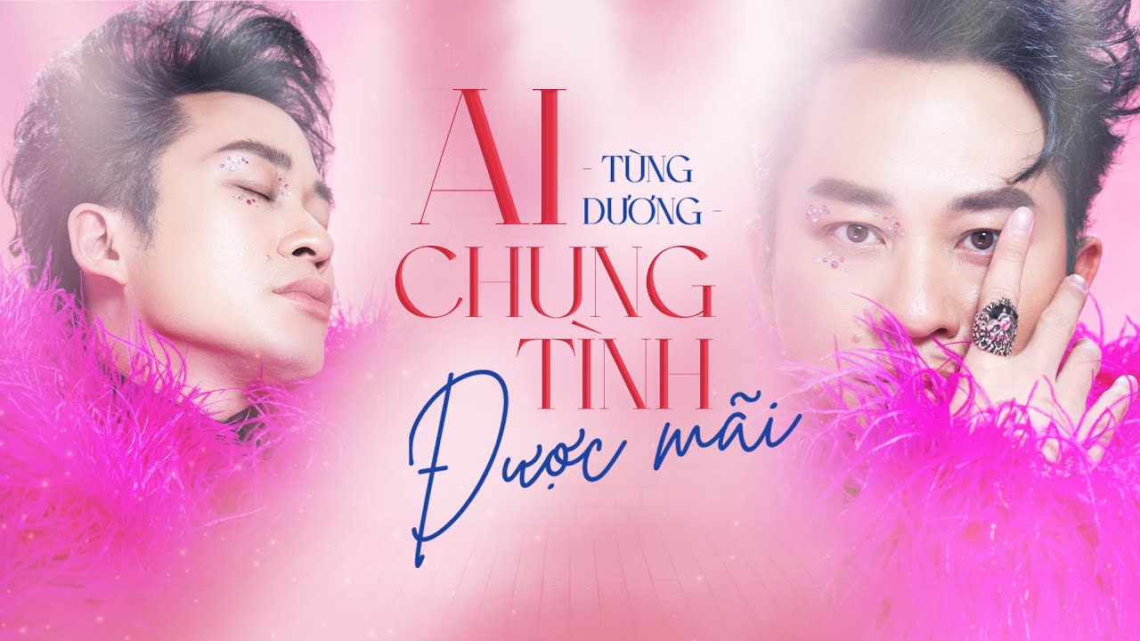 AI CHUNG TÌNH ĐƯỢC MÃI - Tùng Dương (2023 Version) | Official Lyric ...