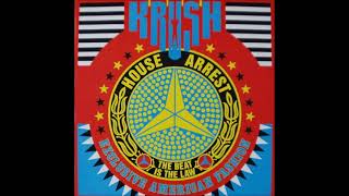 Krush - House Arrest (The Beat Is The Law) - 1987