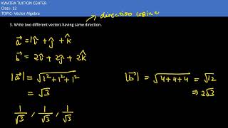 3. Write two different vectors having same direction. Profile