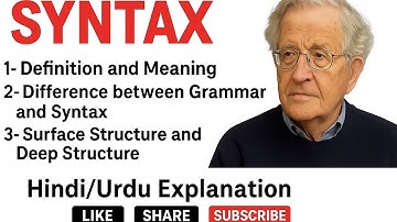 “Syntax in Linguistics | Definition, Grammar vs Syntax, Deep & Surface Structure | Hindi/Urdu 