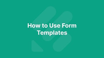 How to Use Form Templates