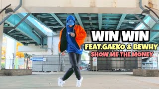 Win Win (Feat. Gaeko, BewhY) (Prod. BewhY) Freestyle Dance