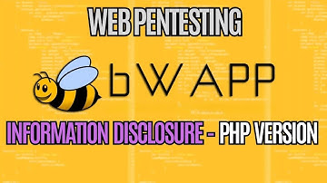 bWAPP "Information Disclosure 🔓📜 - PHP Version"