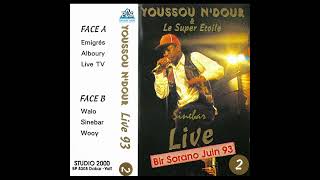 Youssou N&#39;Dour et le Super Etoile - Sinebar (Bir Sorano &#39;93)