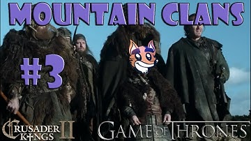 Crusader Kings 2 - Game of Thrones mod - Mountain Clans of the Vale #3
