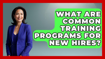 What Are Common Training Programs For New Hires? - Job Success Network