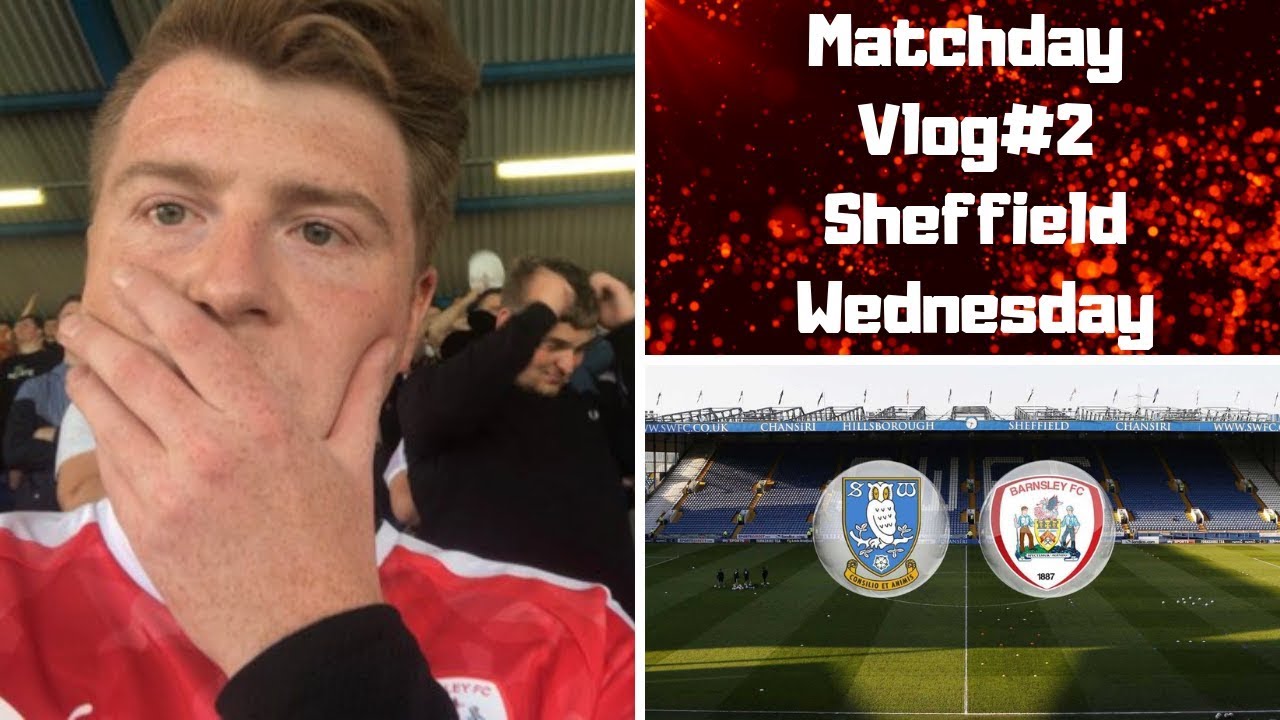 Sheffield Wednesday 2 Barnsley 0 | Schooled By The Owls! | Matchday Vlog#2