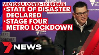 Coronavirus: State of disaster declared in Victoria and stage 4 lockdown for metro area | 7NEWS