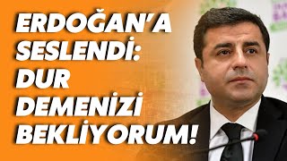 Selahattin Demirtaş'tan Erdoğan'a Van çağrısı!