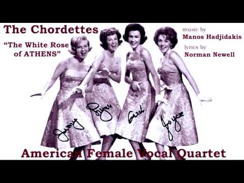 The Chordettes - The White Rose Of Athens (Manos Hadjidakis)