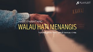 WALAU HATI MENANGIS 🎶🎵 PANCE F PONDAAG (LYRIC) | COVER - ABYLIO