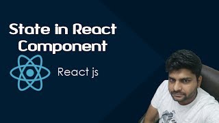 ReactJS Tutorials in Hindi | State in React Component | Part-10