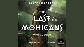 The Last of the Mohicans (Viking Version)