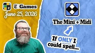 Ugh | NYT Mini and Midi Crossword June 25, 2026