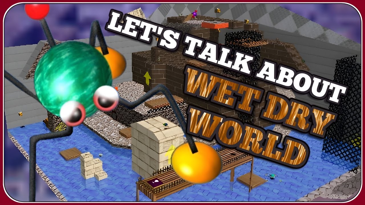 Let's Talk About WET-DRY WORLD - YouTube