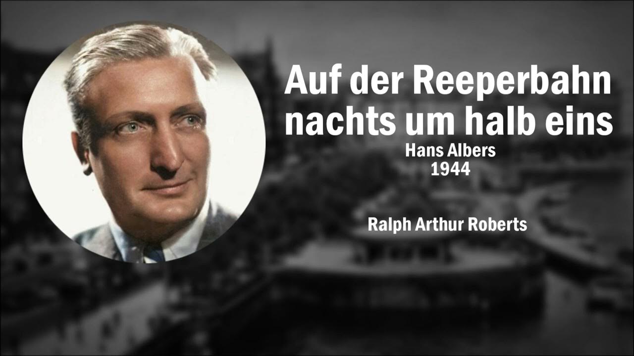 Hans Albers Auf Der Reeperbahn Nachts Um Halb Eins Text