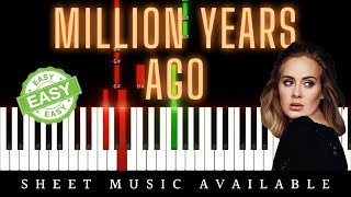 Million Years Ago by Adele (Easy Piano Tutorial)