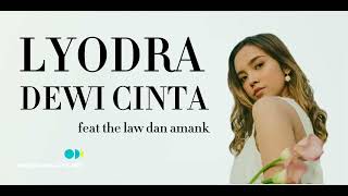 DEWI CINTA - LYODRA FEAT THE LAW & AMANK | LIRIK VIDEO