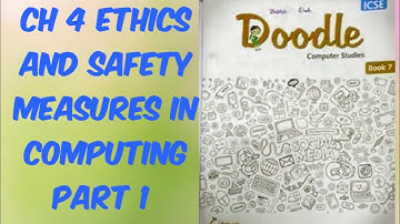 CH 4 |Ethics and safety measures in computing|Part 1 |Computer| ICSE Board |class 7 |