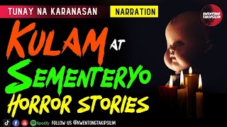 Kulam at Sementeryo Horror Stories - Tagalog Horror Stories